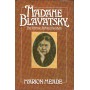 Madame Blavatsky  The Woman Behind the Myth