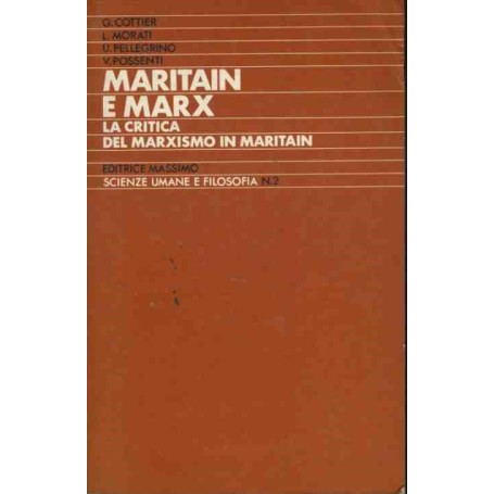 Maritain e Marx. La critica del marxismo in Maritain